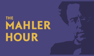The Mahler Hour